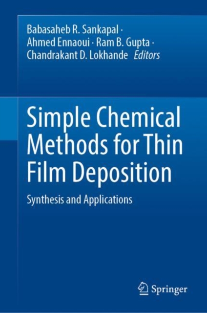 Simple Chemical Methods for Thin Film Deposition : Synthesis and Applications, EPUB eBook