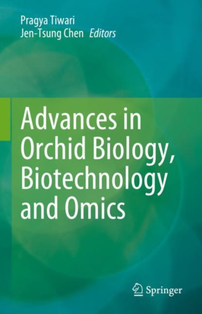 Advances in Orchid Biology, Biotechnology and Omics, EPUB eBook