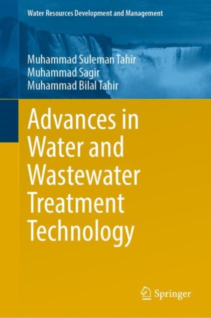 Advances in Water and Wastewater Treatment Technology, Hardback Book