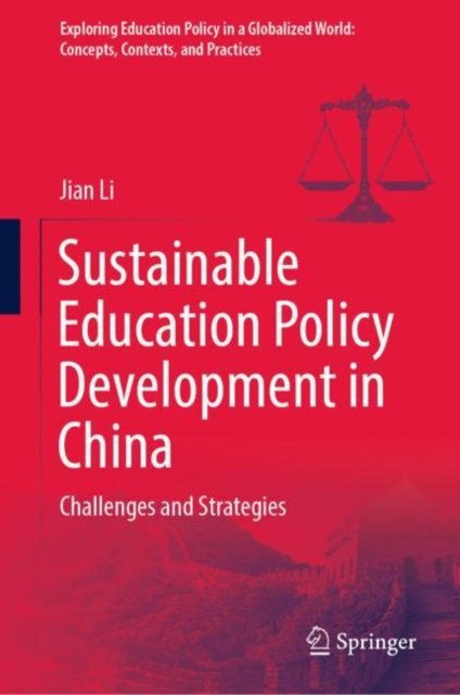 Sustainable Education Policy Development in China : Challenges and Strategies, Hardback Book