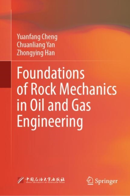Foundations of Rock Mechanics in Oil and Gas Engineering, Hardback Book