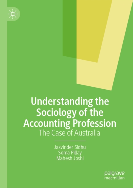 Understanding the Sociology of the Accounting Profession : The Case of Australia, EPUB eBook