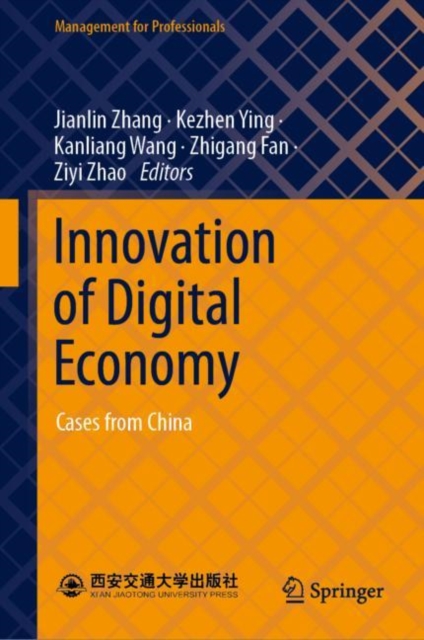Innovation of Digital Economy : Cases from China, Hardback Book