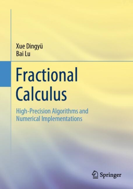 Fractional Calculus : High-Precision Algorithms and Numerical Implementations, EPUB eBook