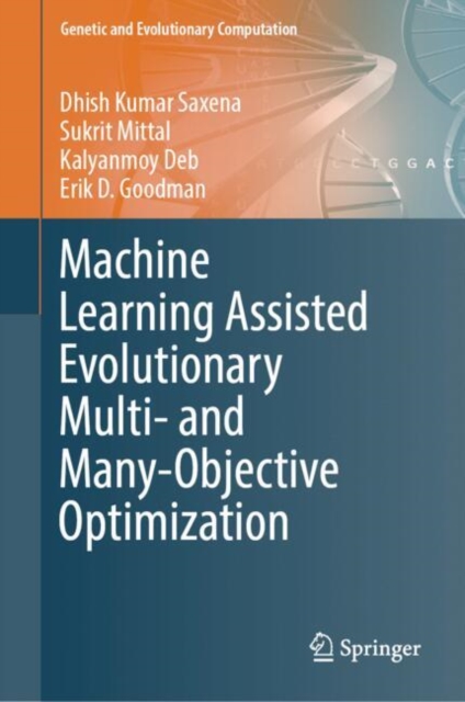 Machine Learning Assisted Evolutionary Multi- and Many- Objective Optimization, EPUB eBook