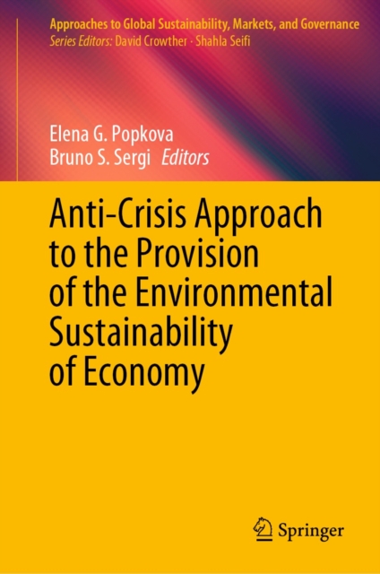 Anti-Crisis Approach to the Provision of the Environmental Sustainability of Economy, EPUB eBook