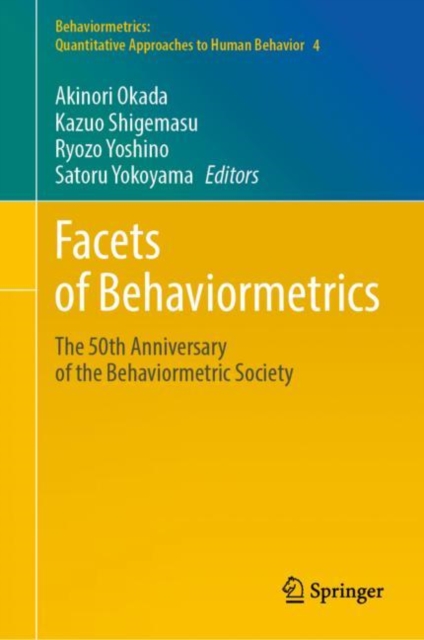 Facets of Behaviormetrics : The 50th Anniversary of the Behaviormetric Society, EPUB eBook