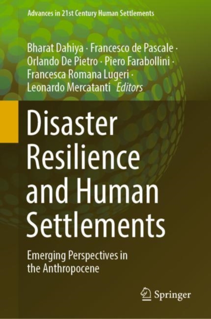 Disaster Resilience and Human Settlements : Emerging Perspectives in the Anthropocene, EPUB eBook