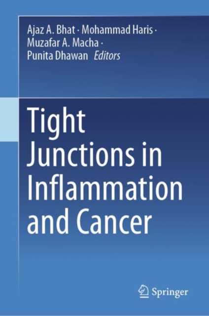 Tight Junctions in Inflammation and Cancer, Hardback Book