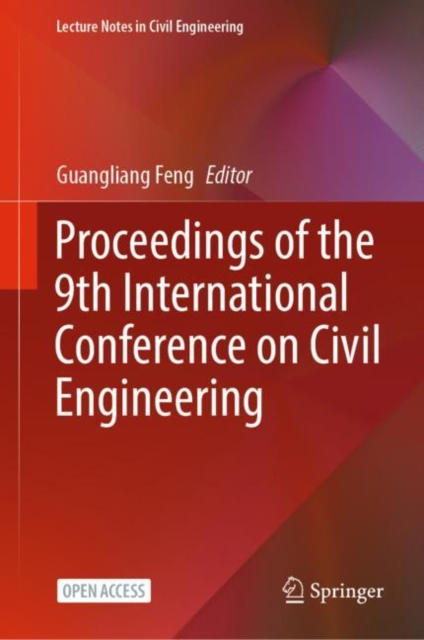 Proceedings of the 9th International Conference on Civil Engineering, Hardback Book