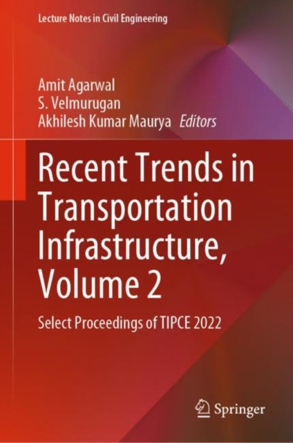 Recent Trends in Transportation Infrastructure, Volume 2 : Select Proceedings of TIPCE 2022, EPUB eBook