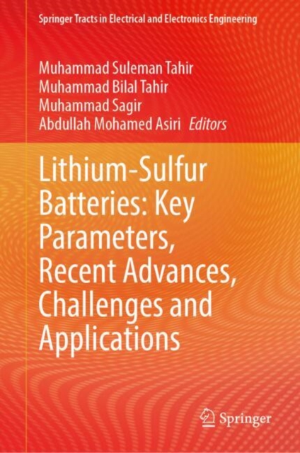 Lithium-Sulfur Batteries: Key Parameters, Recent Advances, Challenges and Applications, EPUB eBook