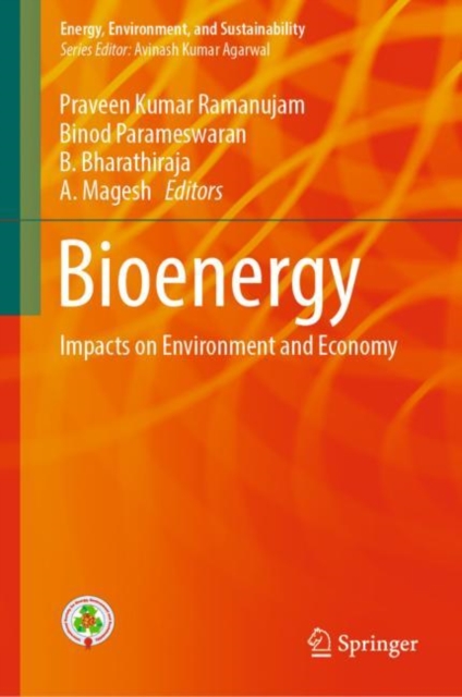 Bioenergy : Impacts on Environment and Economy, Hardback Book