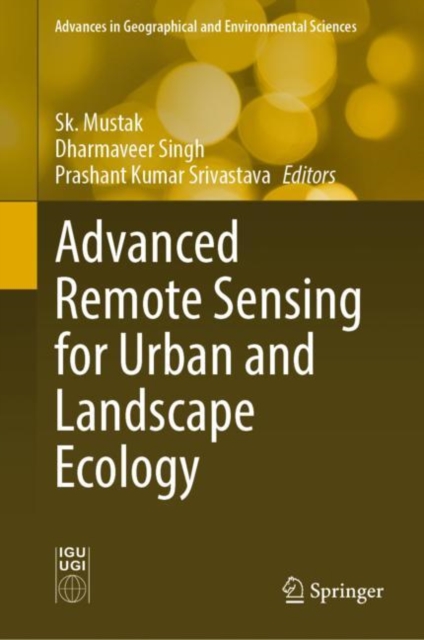 Advanced Remote Sensing for Urban and Landscape Ecology, Hardback Book
