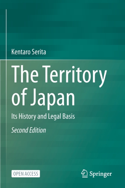 The Territory of Japan : Its History and Legal Basis, Paperback / softback Book