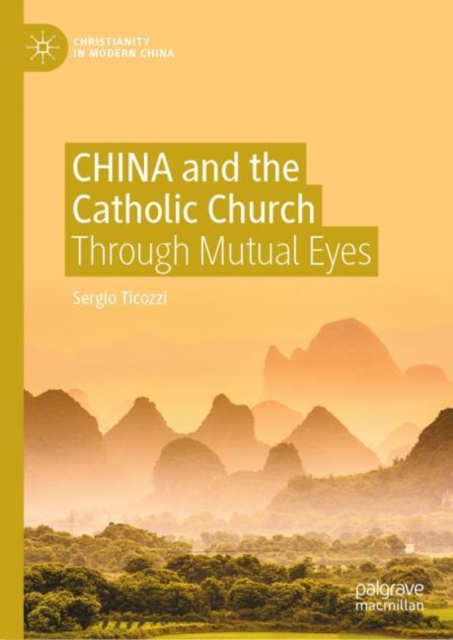CHINA and the Catholic Church : Through Mutual Eyes, EPUB eBook