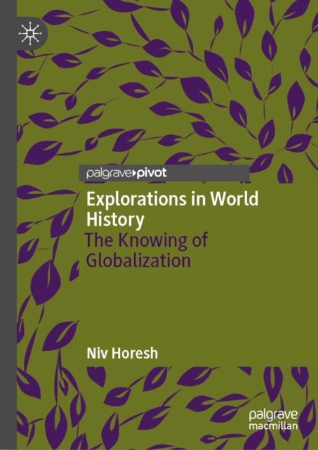 Explorations in World History : The Knowing of Globalization, EPUB eBook