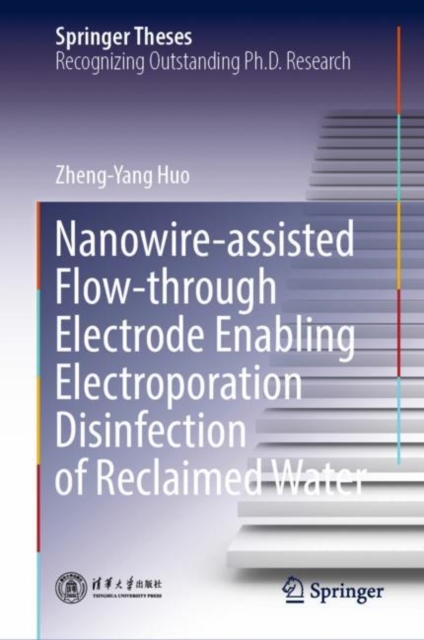 Nanowire-assisted Flow-through Electrode Enabling Electroporation Disinfection of Reclaimed Water, EPUB eBook