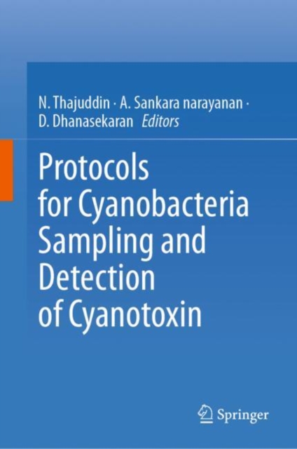Protocols for Cyanobacteria Sampling and Detection of Cyanotoxin, Hardback Book
