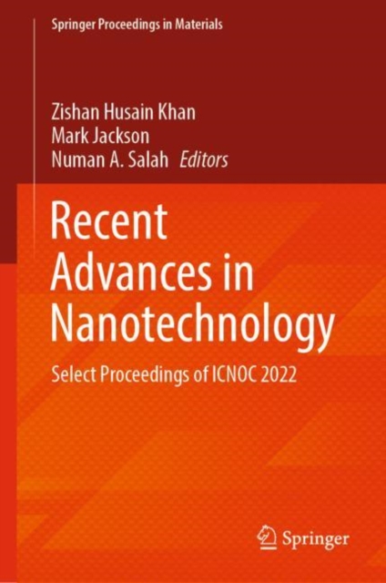 Recent Advances in Nanotechnology : Select Proceedings of ICNOC 2022, EPUB eBook