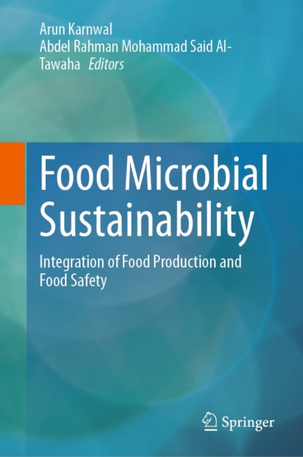 Food Microbial Sustainability : Integration of Food Production and Food Safety, EPUB eBook