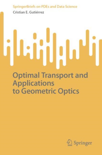 Optimal Transport and Applications to Geometric Optics, Paperback / softback Book
