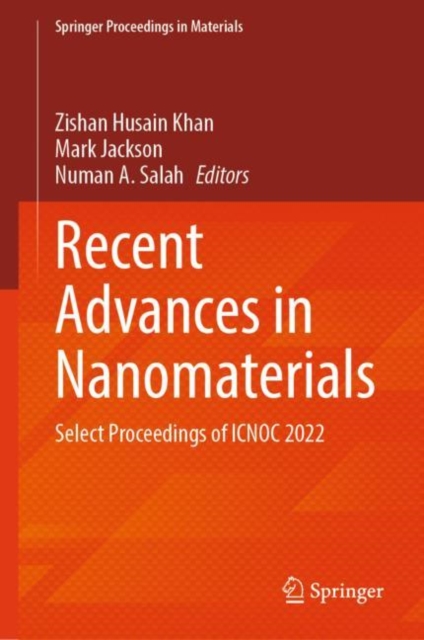 Recent Advances in Nanomaterials : Select Proceedings of ICNOC 2022, EPUB eBook