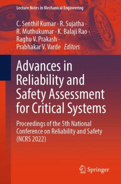 Advances in Reliability and Safety Assessment for Critical Systems : Proceedings of the 5th National Conference on Reliability and Safety (NCRS 2022), EPUB eBook