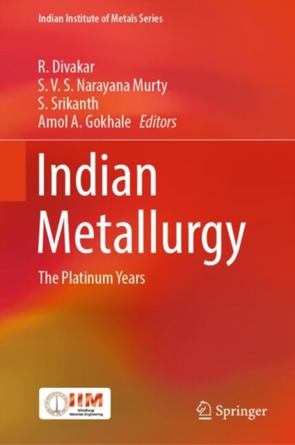Indian Metallurgy : The Platinum Years, Hardback Book