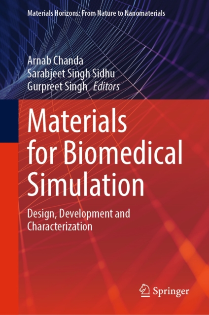 Materials for Biomedical Simulation : Design, Development and Characterization, EPUB eBook
