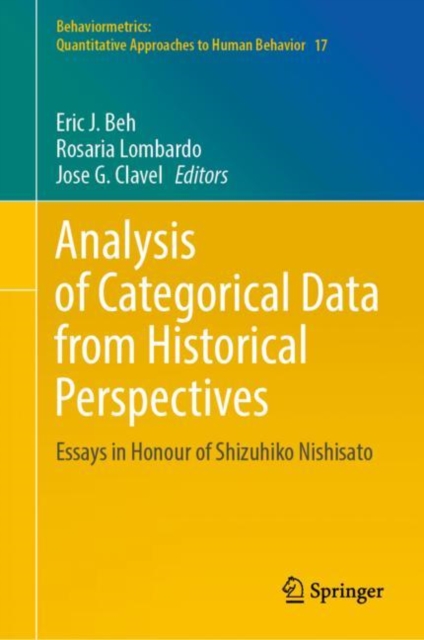 Analysis of Categorical Data from Historical Perspectives : Essays in Honour of Shizuhiko Nishisato, EPUB eBook