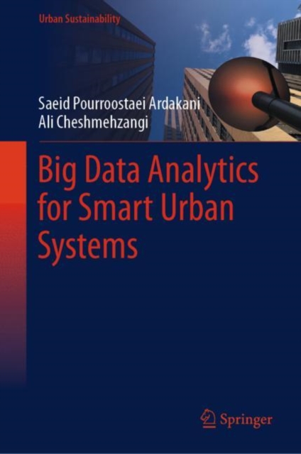 Big Data Analytics for Smart Urban Systems, Hardback Book