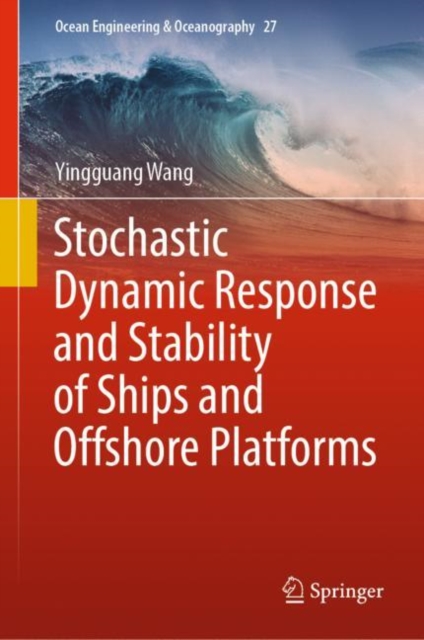 Stochastic Dynamic Response and Stability of Ships and Offshore Platforms, EPUB eBook