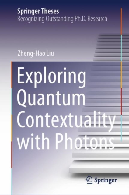 Exploring Quantum Contextuality with Photons, Hardback Book