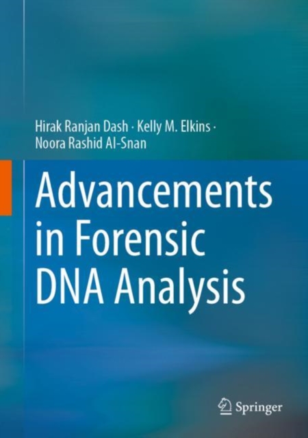 Advancements in Forensic DNA Analysis, Hardback Book