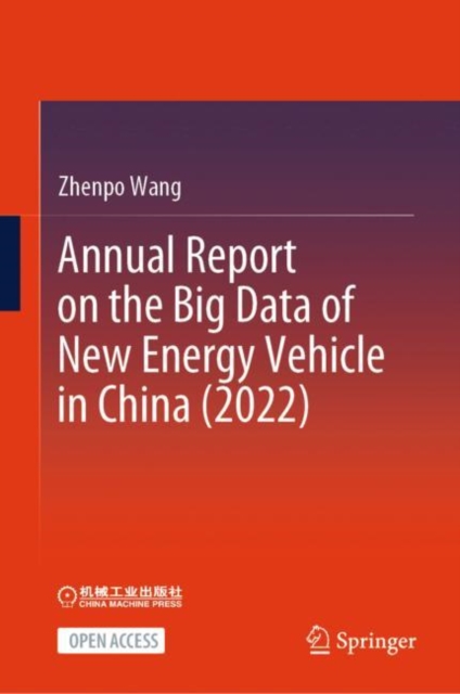 Annual Report on the Big Data of New Energy Vehicle in China (2022), Hardback Book