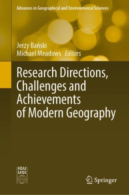 Research Directions, Challenges and Achievements of Modern Geography, Hardback Book