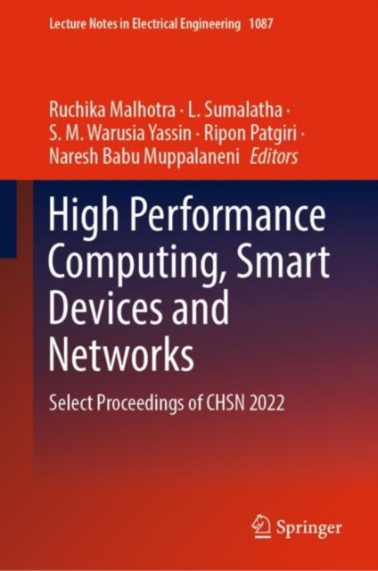 High Performance Computing, Smart Devices and Networks : Select Proceedings of CHSN 2022, EPUB eBook