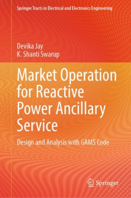 Market Operation for Reactive Power Ancillary Service : Design and Analysis with GAMS Code, EPUB eBook