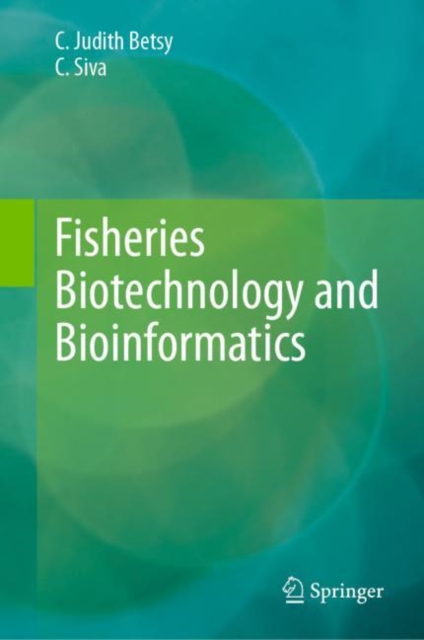 Fisheries Biotechnology and Bioinformatics, Hardback Book