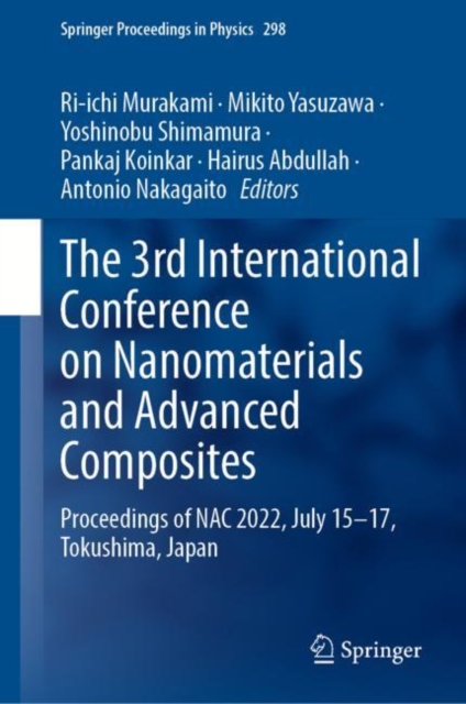 The 3rd International Conference on Nanomaterials and Advanced Composites : Proceedings of NAC 2022, July 15-17, Tokushima, Japan, Hardback Book