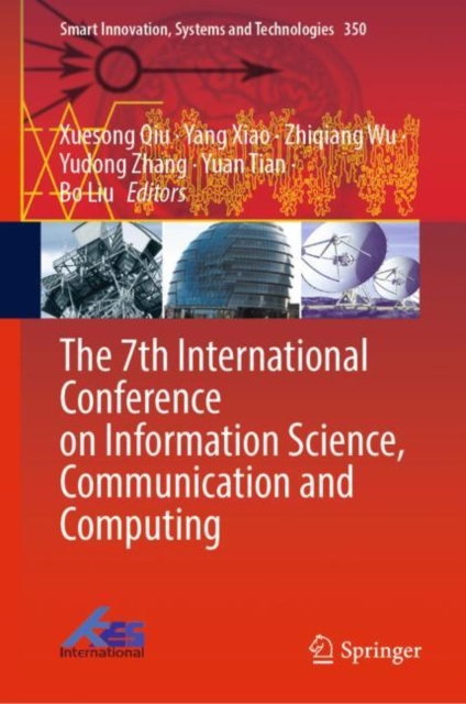 The 7th International Conference on Information Science, Communication and Computing, Hardback Book