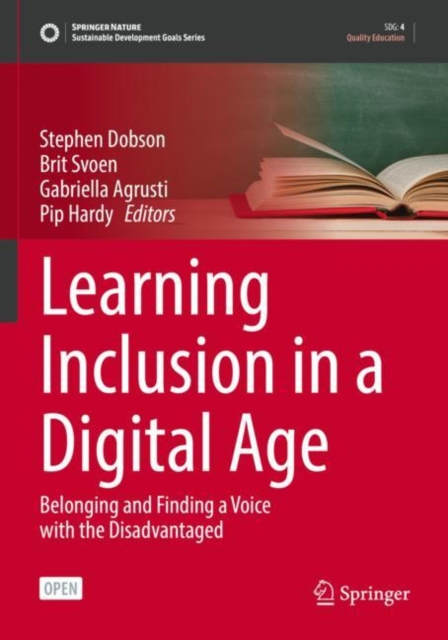 Learning Inclusion in a Digital Age : Belonging and Finding a Voice with the Disadvantaged, Paperback / softback Book