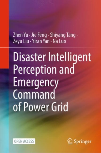 Disaster Intelligent Perception and Emergency Command of Power Grid, Hardback Book