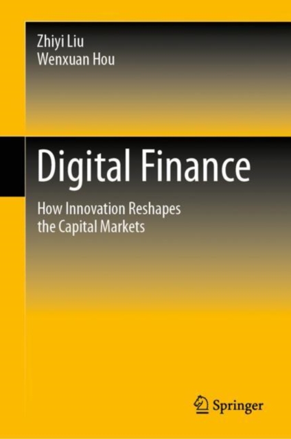 Digital Finance : How Innovation Reshapes the Capital Markets, EPUB eBook