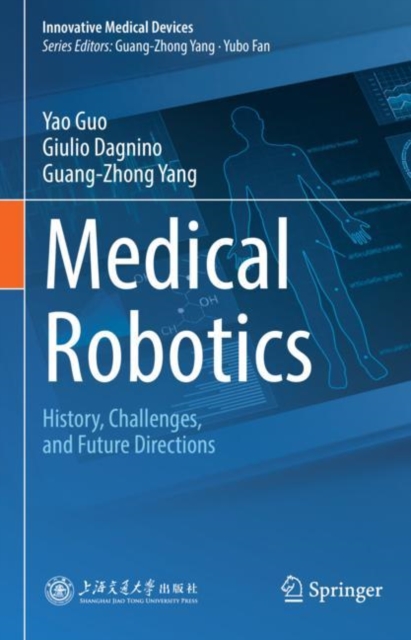 Medical Robotics : History, Challenges, and Future Directions, EPUB eBook