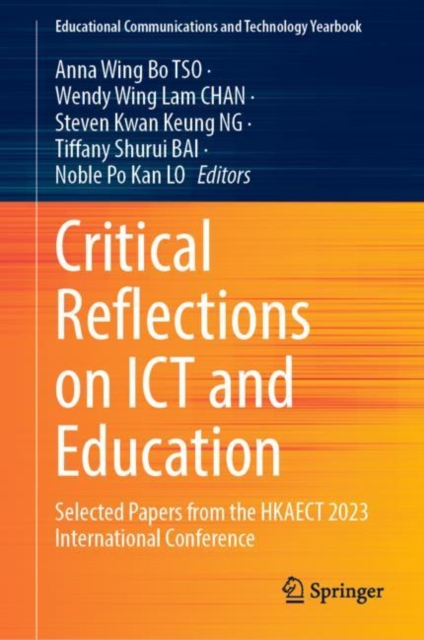 Critical Reflections on ICT and Education : Selected Papers from the HKAECT 2023 International Conference, EPUB eBook
