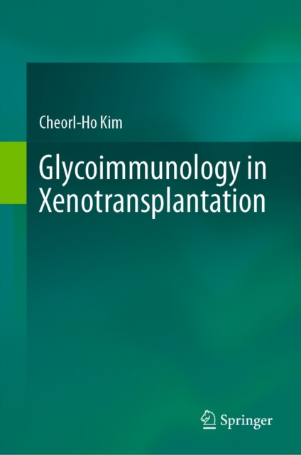 Glycoimmunology in Xenotransplantation, EPUB eBook