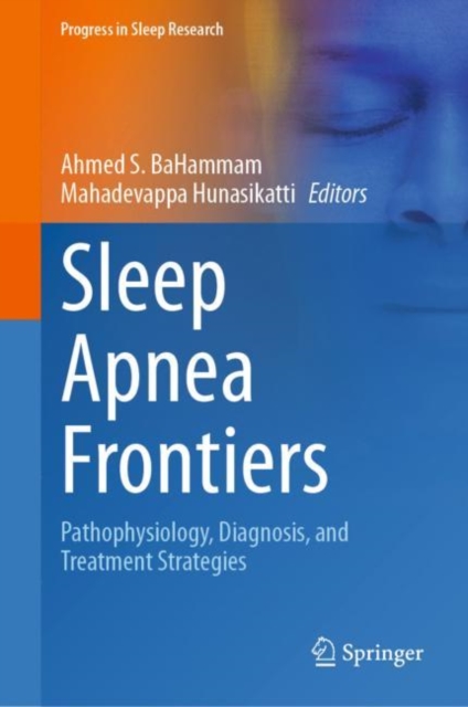 Sleep Apnea Frontiers : Pathophysiology, Diagnosis, and Treatment Strategies, EPUB eBook
