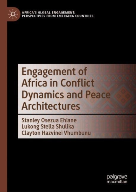 Engagement of Africa in Conflict Dynamics and Peace Architectures, EPUB eBook